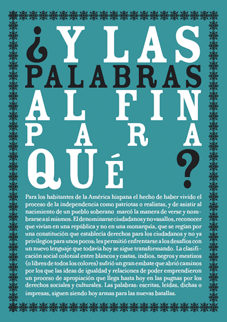 Palabras que nos cambiaron: lenguaje y poder en la independencia - Carteles